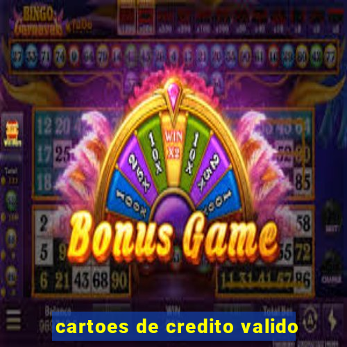 cartoes de credito valido